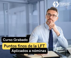 Puntos Finos de la Ley Federal del Trabajo Aplicados a Nóminas