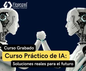 Curso Práctico de IA: Soluciones Reales para el Futuro
