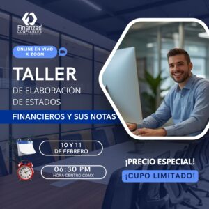 Taller de Elaboración de Edos financieros y sus notas  (2 sesiones)