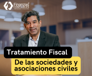 Tratamiento fiscal de las Sociedades y Asociaciones civiles