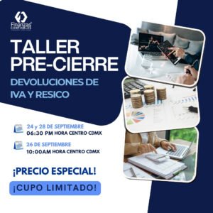Taller Pre-Cierre Devoluciones de IVA y RESICO